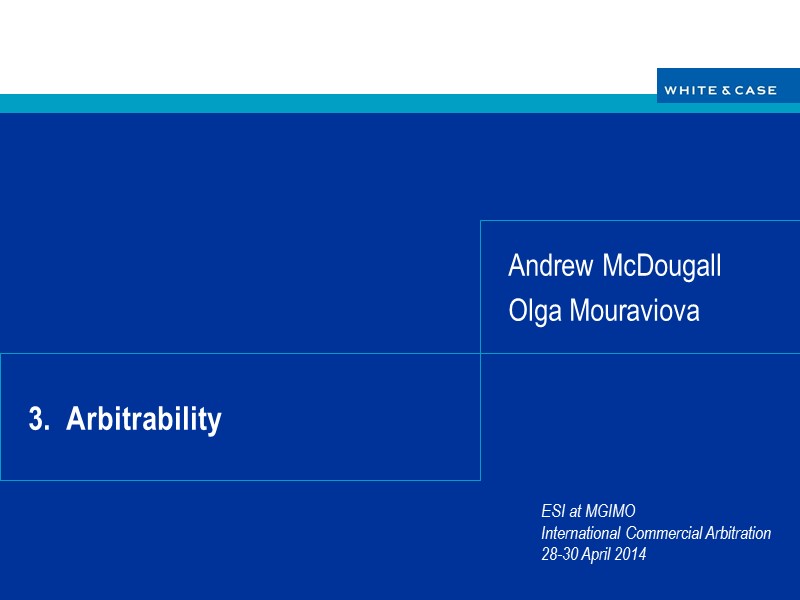 3.  Arbitrability Andrew McDougall Olga Mouraviova